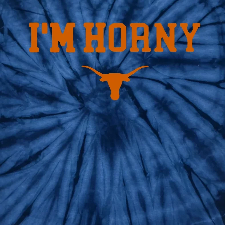 I’m Horny Texas Tie-Dye T-Shirt