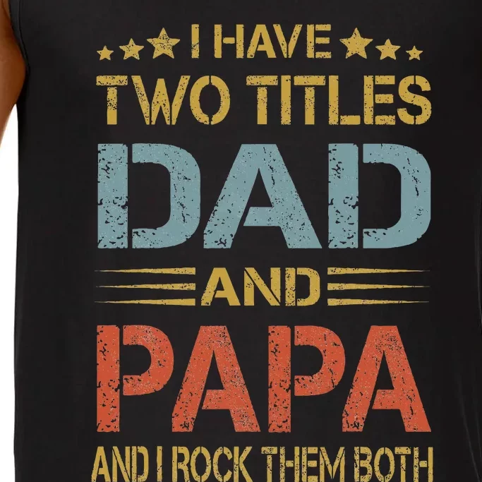 I Have Two Titles Dad And Papa Father Day Comfort Colors® Tank Top