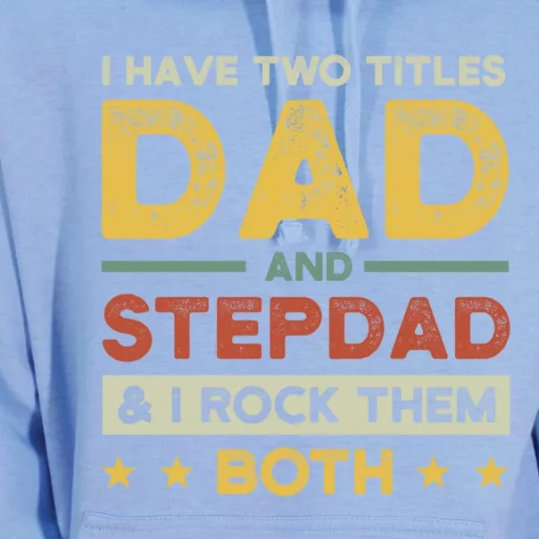 I Have Two Titles Dad And Stepdad Stepson Bonusson Stepdad Cute Gift Unisex Surf Hoodie