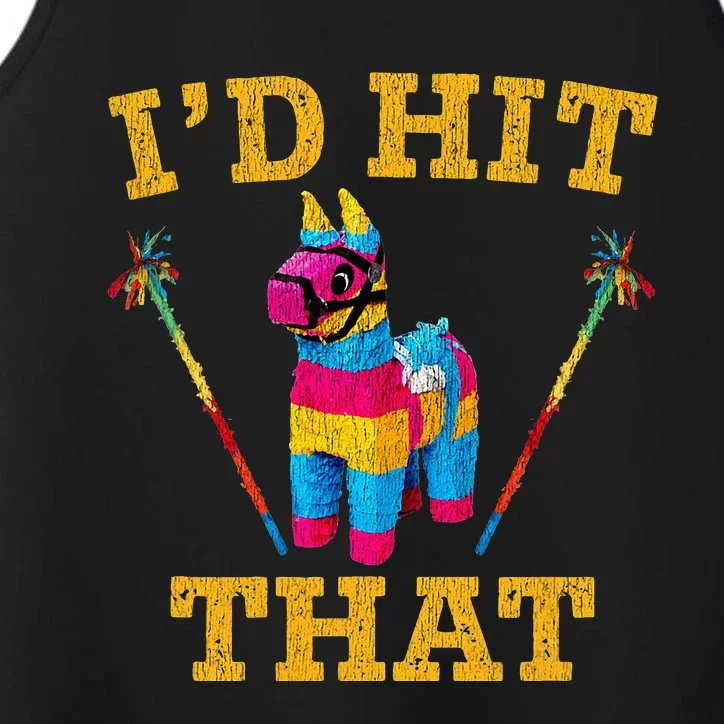 I'd Hit That Pinata Funny Cinco De Mayo Performance Tank