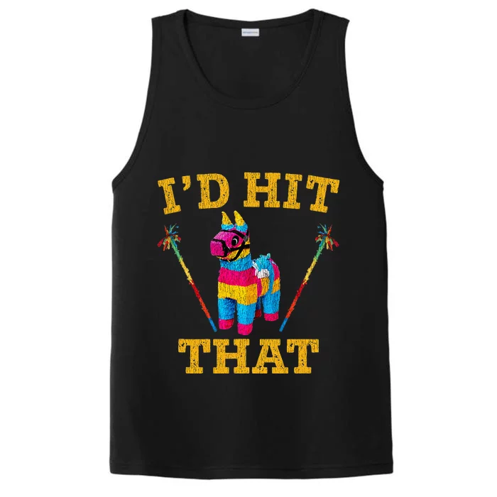 I'd Hit That Pinata Funny Cinco De Mayo Performance Tank