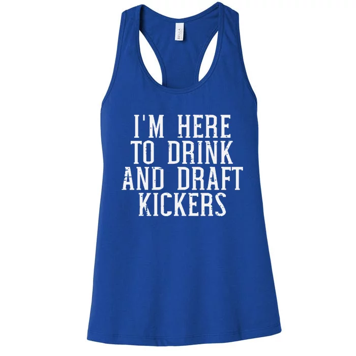 Im Here To Draft Kickers Funny Draft Party Fantasy Football Women's Racerback Tank