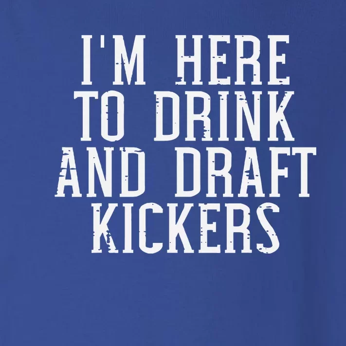 Im Here To Draft Kickers Funny Draft Party Fantasy Football Toddler Long Sleeve Shirt