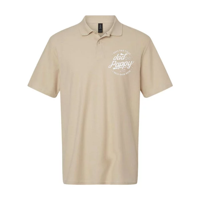 I Have Two Titles Dad And Pappy Funny Saying For Pappy Gifts Softstyle Adult Sport Polo