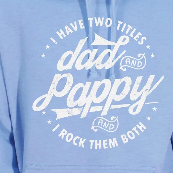 I Have Two Titles Dad And Pappy Funny Saying For Pappy Gifts Unisex Surf Hoodie