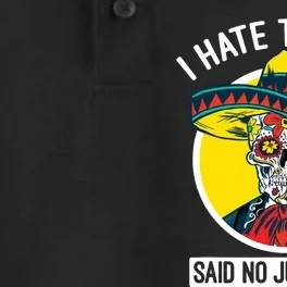 I Hate Tequila Said No Juan Ever Cinco De Mayo Dry Zone Grid Performance Polo