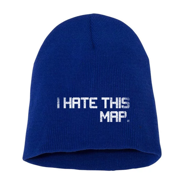 I Hate This Map Gaming Gift Short Acrylic Beanie