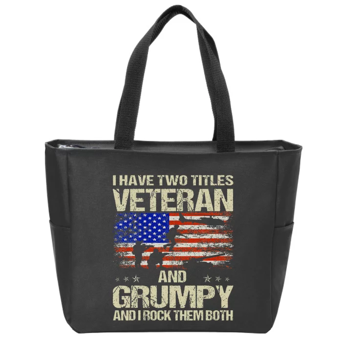 I Have Two Titles Veteran And Grumpy Father's Day Papa Gifts Zip Tote Bag