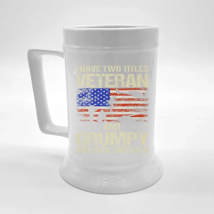 I Have Two Titles Veteran And Grumpy Father's Day Papa Gifts Front & Back Beer Stein