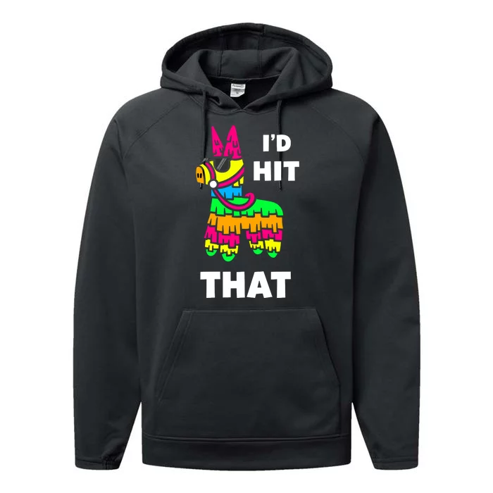 I'd Hit That Colorful Pinata Funny Performance Fleece Hoodie