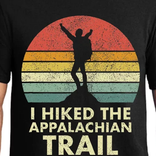 I Hiked The Appalachian Trail AT Thru Hiked Thru Hiker Pajama Set