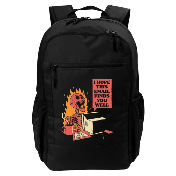 I Hope This Email Finds You Well Funny Skeleton Daily Commute Backpack