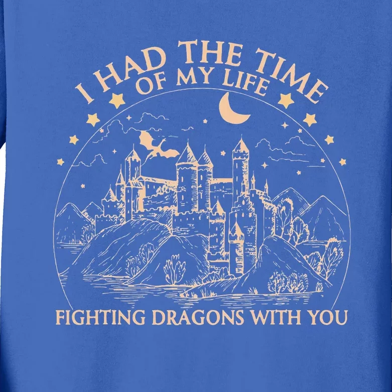 I Had The Time Of My Life Fighting Dragons With You Kids Long Sleeve Shirt