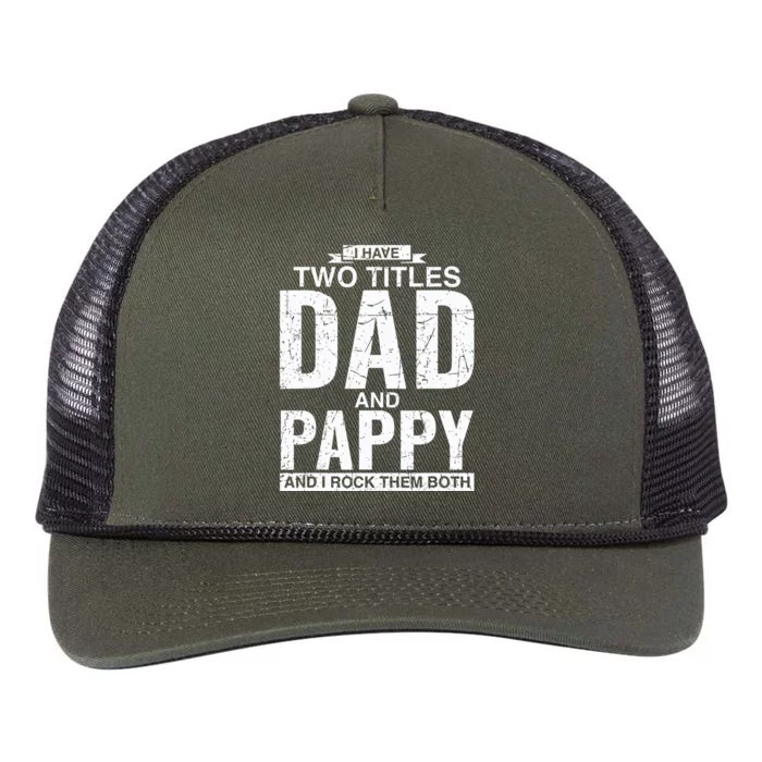 I Have Two Titles Dad And Pappy Fathers Day Retro Rope Trucker Hat Cap