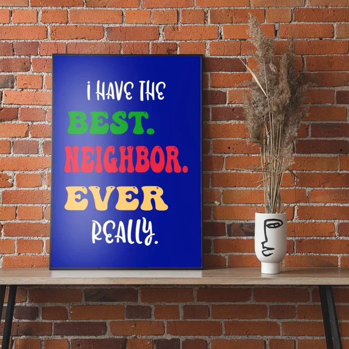 https://images3.teeshirtpalace.com/images/productImages/iht9499650-i-have-the-best-neighbor-evergiftreally-great-neighbors-gift--blue-post-front.webp?width=700