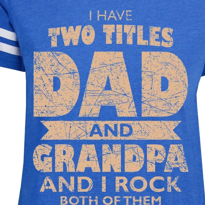 I Have Two Titles Dad And Grandpa Father's Day Best Grandpa Enza Ladies Jersey Football T-Shirt