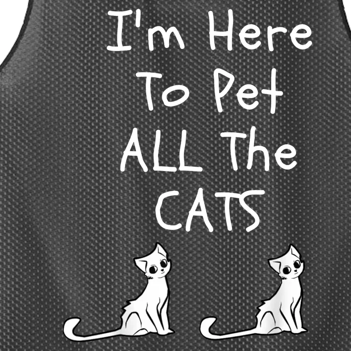 I'm Here To Pet All The Cats Mesh Reversible Basketball Jersey Tank