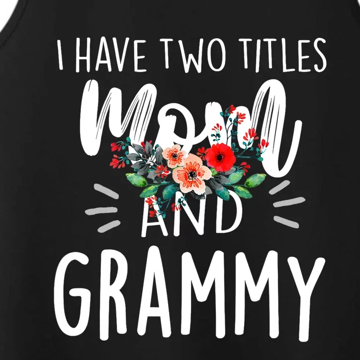 I have two titles Mom and Grammy I rock them both Floral Performance Tank