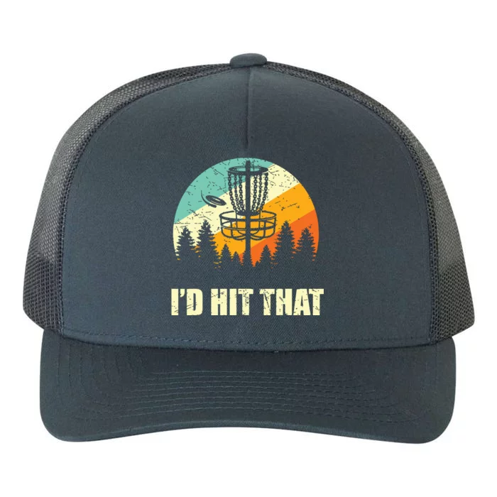 I'd Hit That Funny Disc Golf Vintage Frisbee Disc Sport Yupoong Adult 5-Panel Trucker Hat