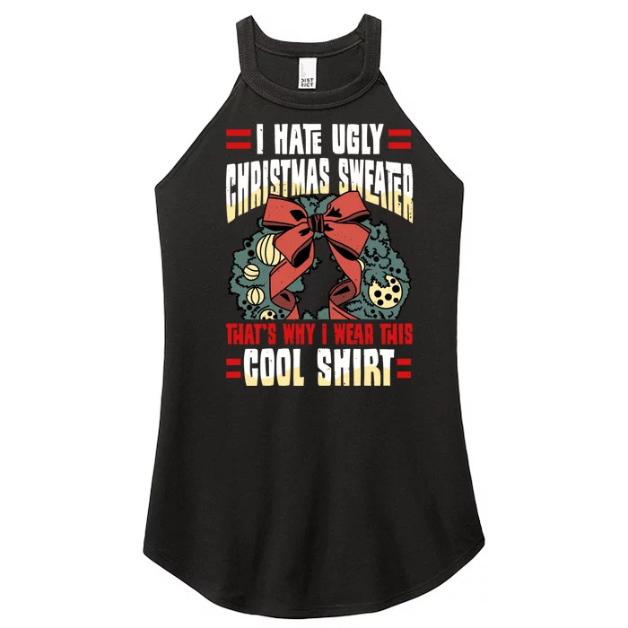 I Hate Ugly Christmas Thats Why I Wear This Cool Shirts Women’s Perfect Tri Rocker Tank