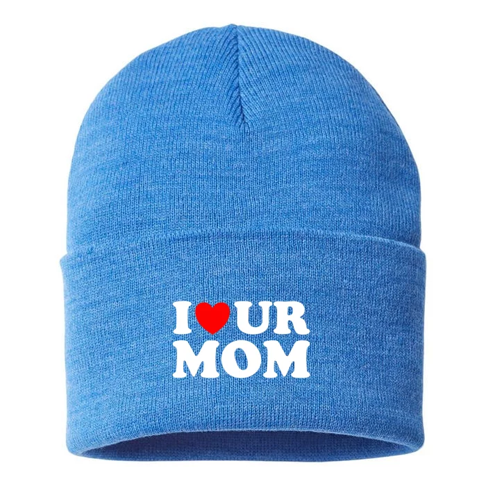 I Heart Ur Mom I Love Your Mom I Love Hot Moms Funny Saying Gift Sustainable Knit Beanie