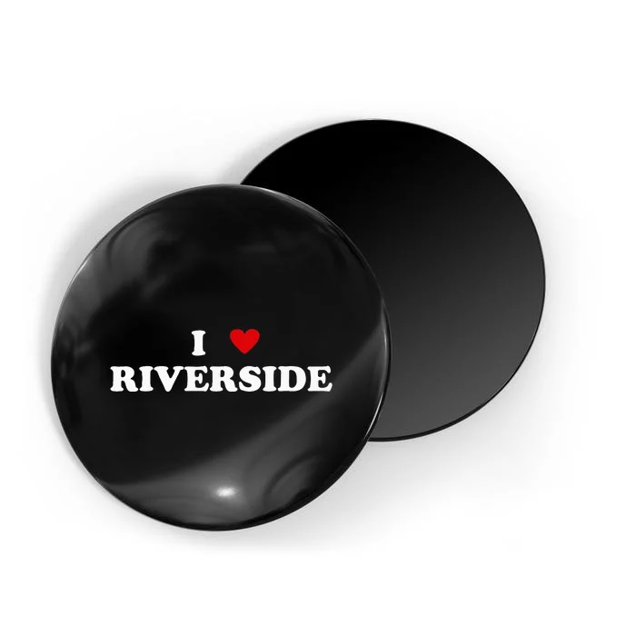 I Heart USA City I Love Riverside Magnet