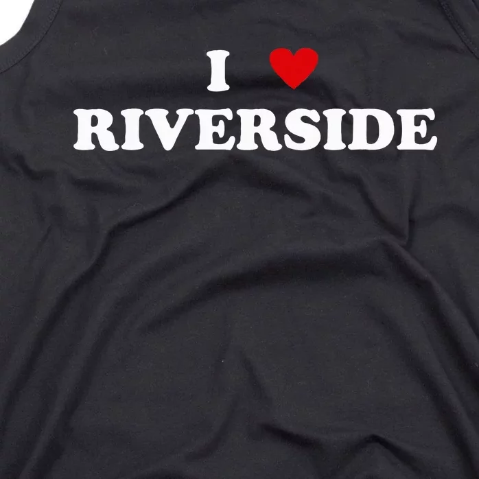 I Heart USA City I Love Riverside Tank Top