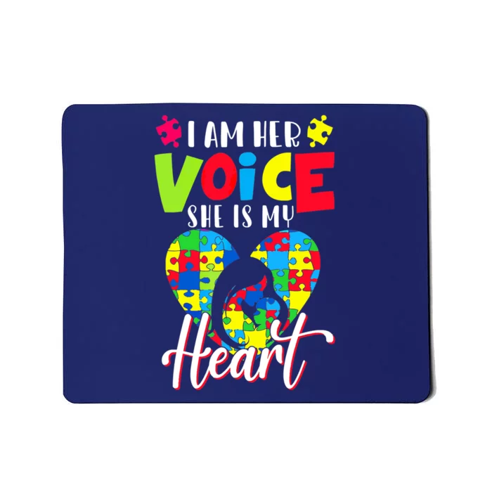 I'm Her Voice She Is My Heart Autism Mom Autism Aware Mousepad