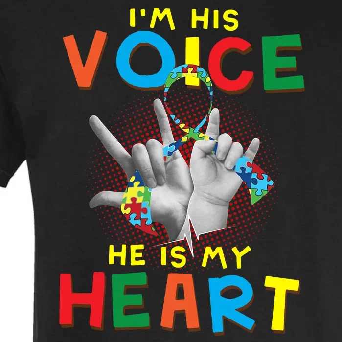 I'm His Voice He Is My Heart Autism Awareness Garment-Dyed Heavyweight T-Shirt