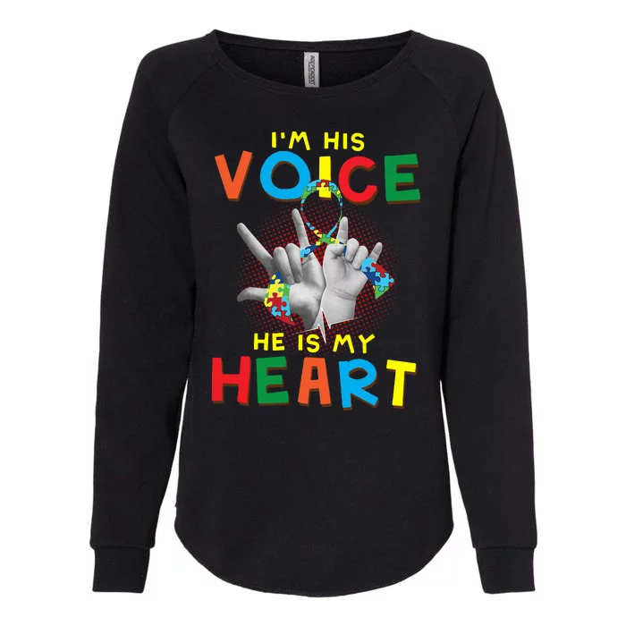 I'm His Voice He Is My Heart Autism Awareness Womens California Wash Sweatshirt