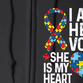 I'm Her Voice Shes My Heart Autism Awareness Month Girl Mom Full Zip Hoodie