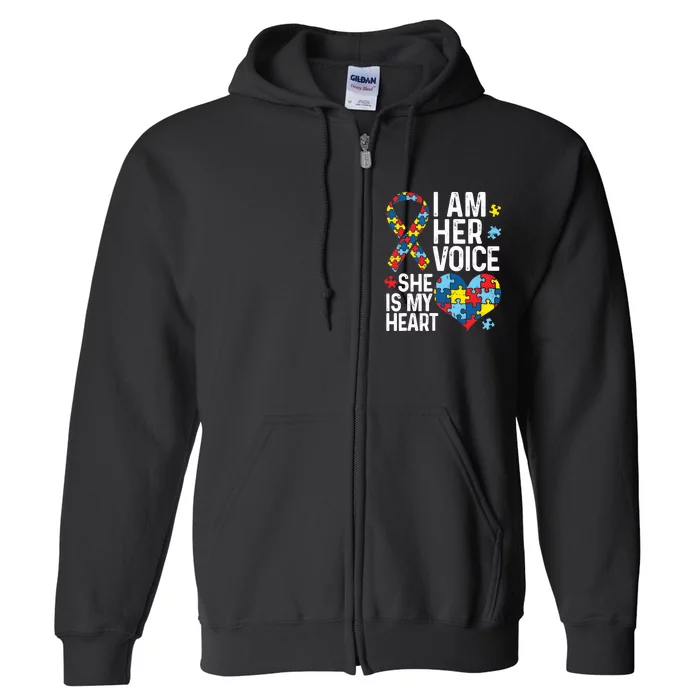 I'm Her Voice Shes My Heart Autism Awareness Month Girl Mom Full Zip Hoodie