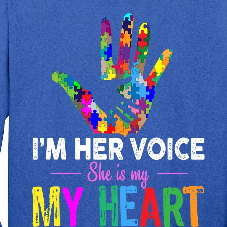 I'm Her Voice She Is My Heart Autism Mom Gift Long Sleeve Shirt