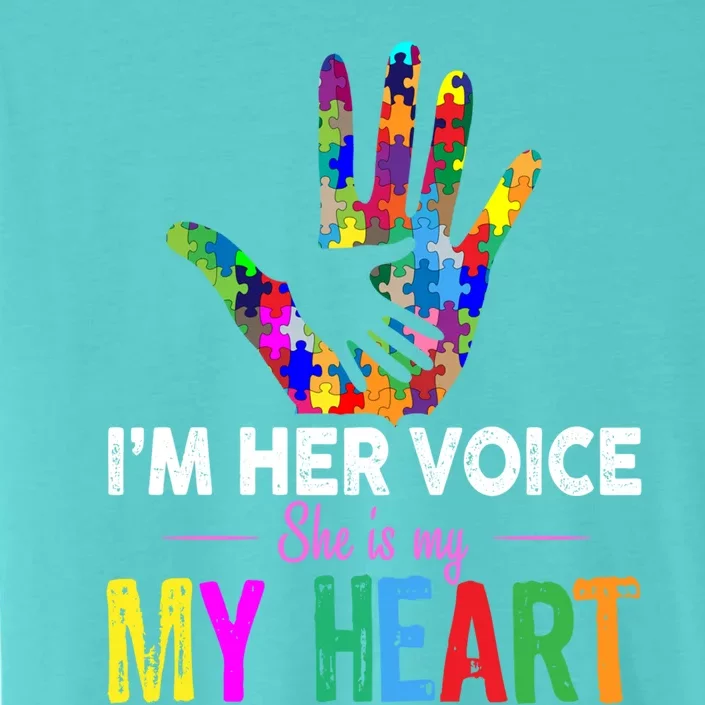 I'm Her Voice She Is My Heart Autism Mom Gift ChromaSoft Performance T-Shirt