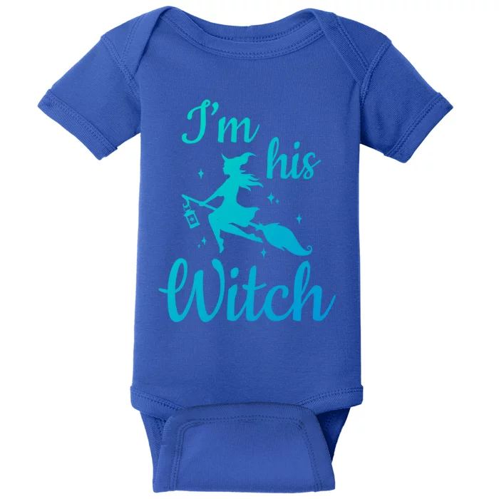 Im His Witch Cute Couple Halloween Costume Cute Gift Baby Bodysuit