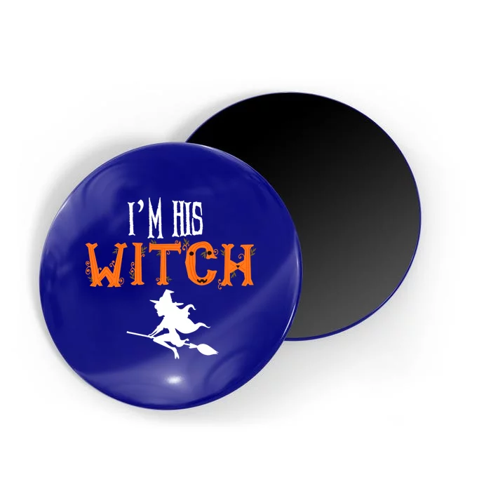 Im His Witch Im Her Boo Funny Couples Matching Halloween Gift Magnet