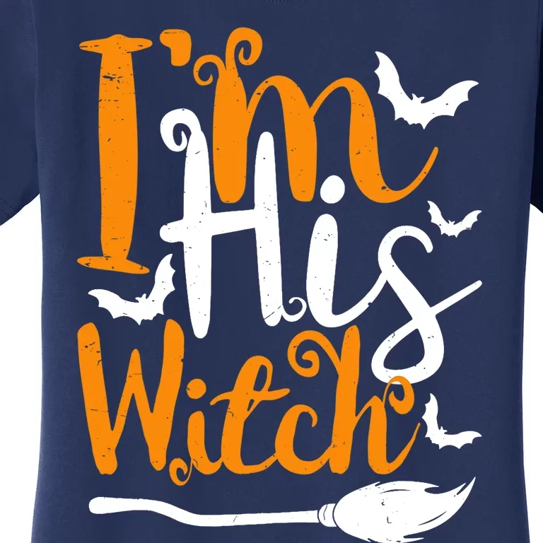 Im His Witch Funny Halloween Design Matching Couple For Her Women's T-Shirt