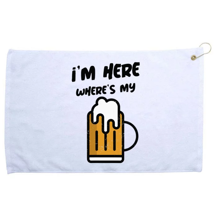 I'm Here Where's My Beer funny drinking Grommeted Golf Towel