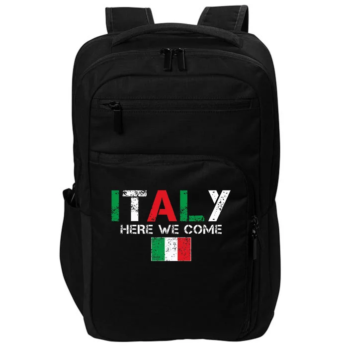 Italy Here We Come Matching Italian Family Vacation Trip Impact Tech Backpack