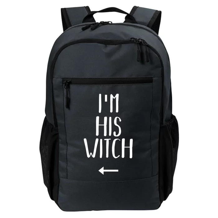 Im His Witch His And Her Outfit Gift Daily Commute Backpack