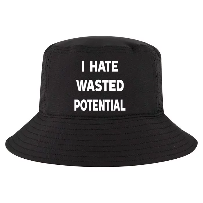 I Hate Wasted Potential Cool Comfort Performance Bucket Hat