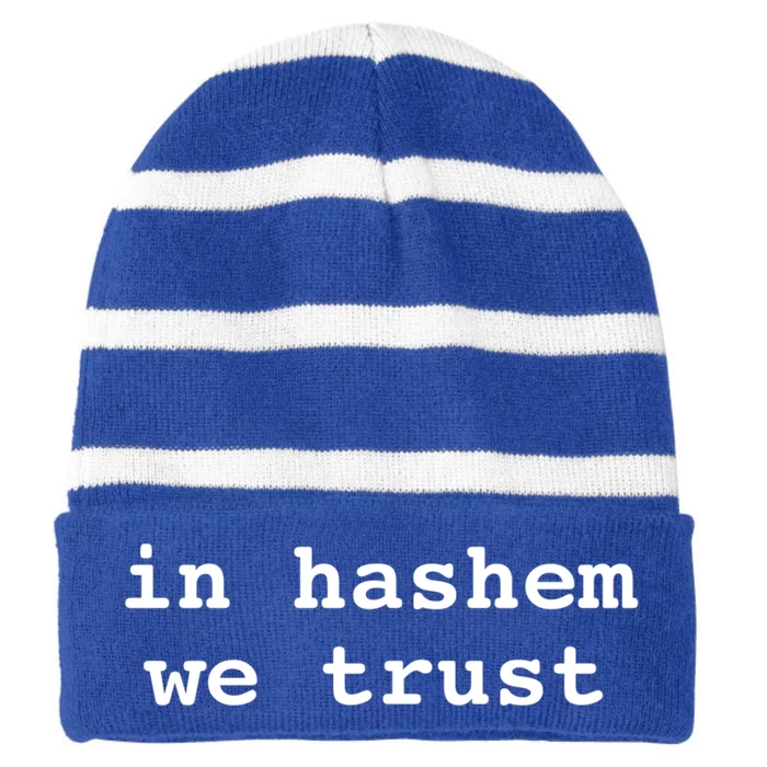 In Hashem We Trust Hebrew Jewish In God We Trust Bitachon Gift Striped Beanie with Solid Band