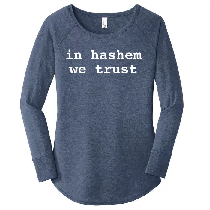 In Hashem We Trust Hebrew Jewish In God We Trust Bitachon Gift Women's Perfect Tri Tunic Long Sleeve Shirt