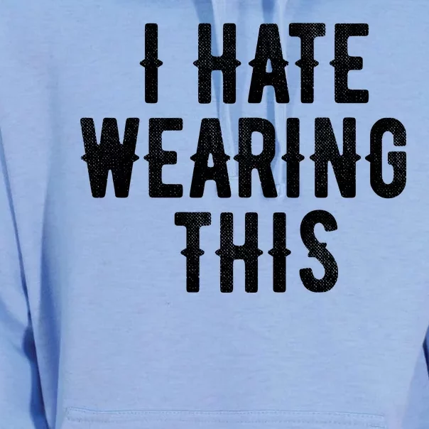 I Hate Wearing This Funny Unisex Surf Hoodie