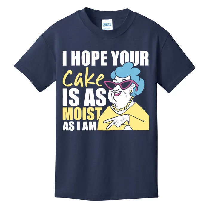 I Hope Your Cake Is As Moist As I Am Funny Kids T-Shirt