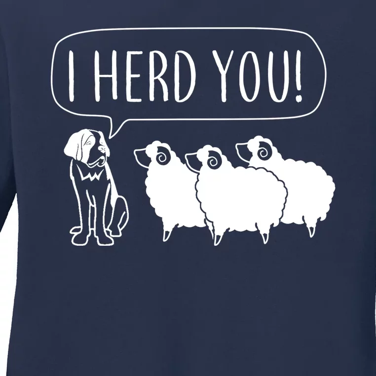 I Herd You Ladies Long Sleeve Shirt