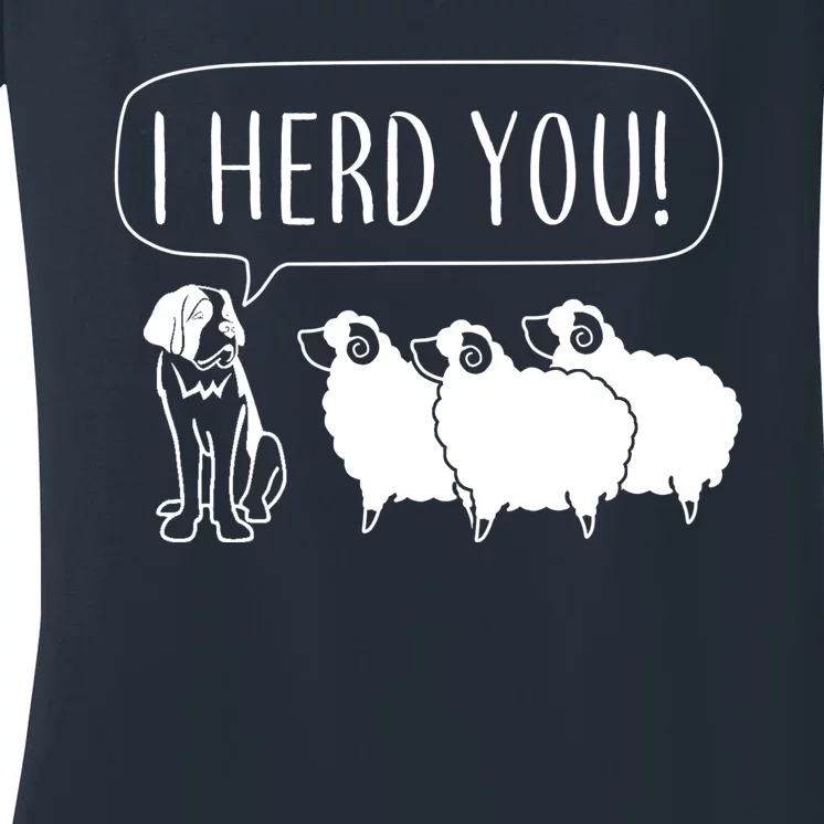 I Herd You Women's V-Neck T-Shirt