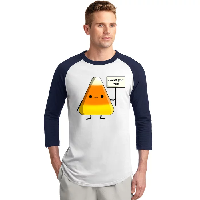 I Hate You Too Funny Halloween Candy Corn Baseball Sleeve Shirt