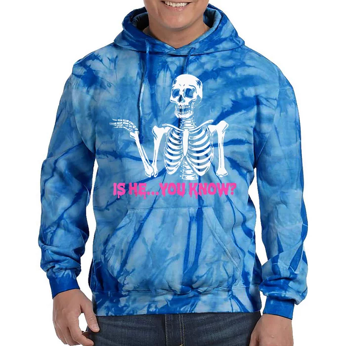 Is He You Know Skeleton Funny Tie Dye Hoodie