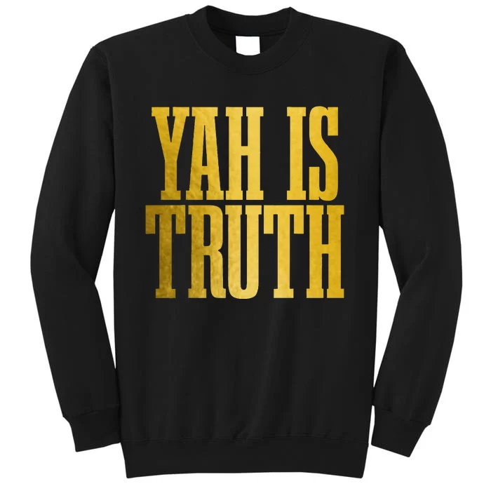 Israelite Hebrew Yah Is Truth Israel Judah Tall Sweatshirt